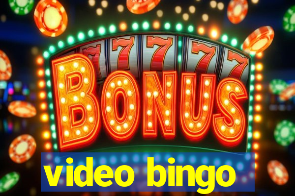 video bingo