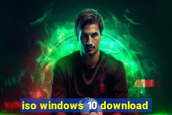 iso windows 10 download