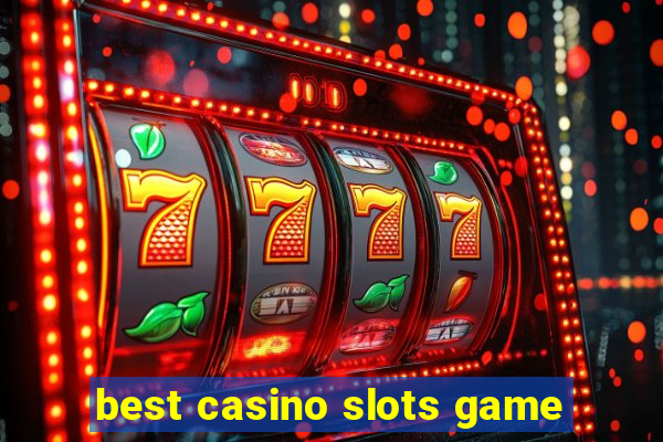 best casino slots game