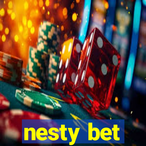 nesty bet