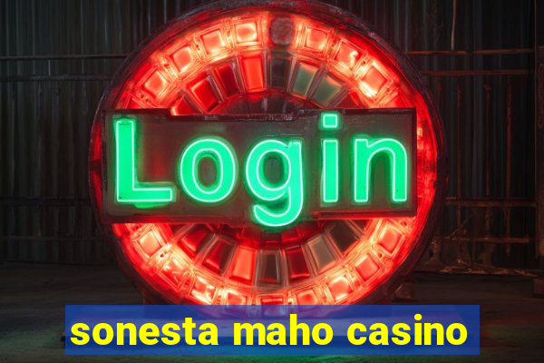 sonesta maho casino