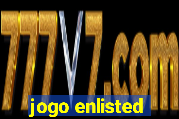 jogo enlisted