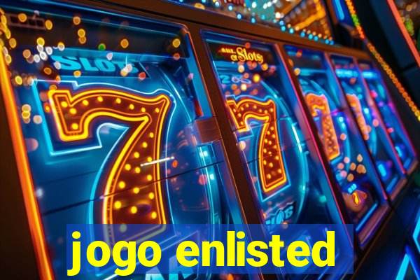 jogo enlisted