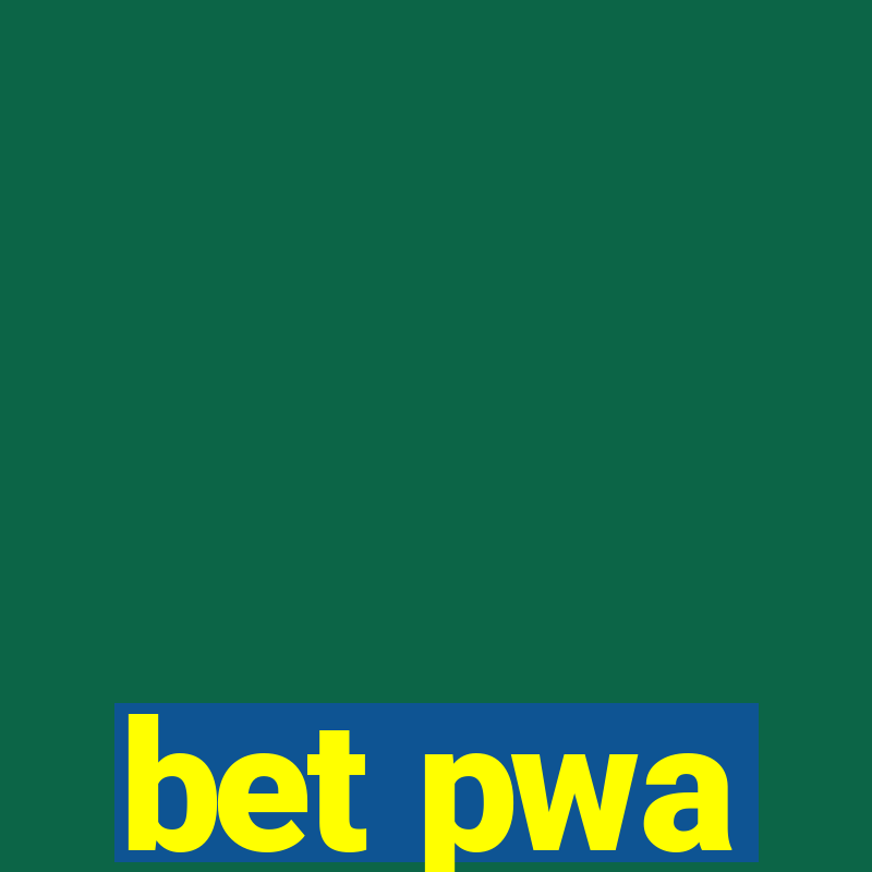 bet pwa