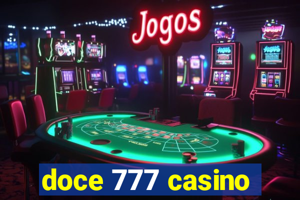 doce 777 casino