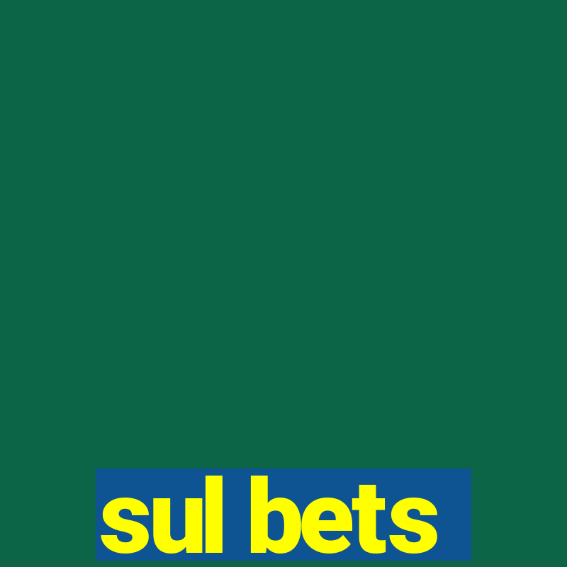 sul bets