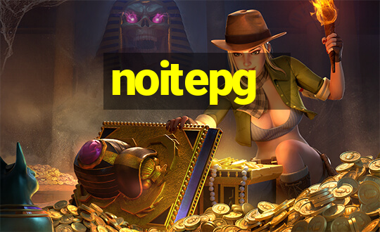 noitepg