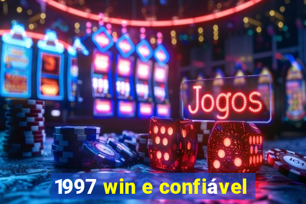 1997 win e confiável