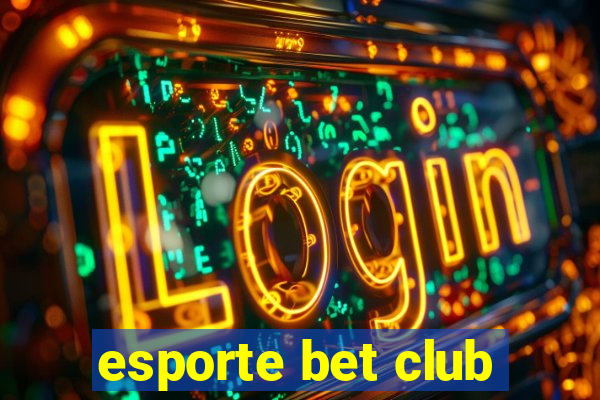 esporte bet club