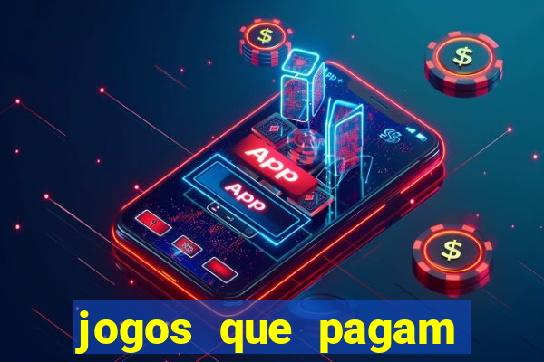 jogos que pagam dinheiro para jogar