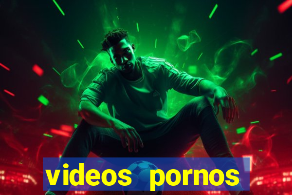 videos pornos gratis baixar