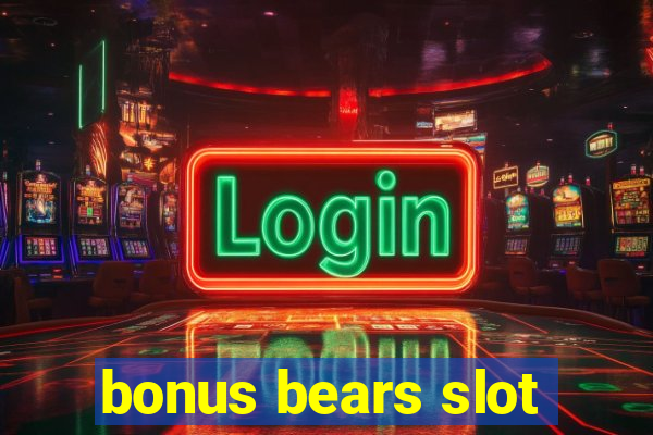 bonus bears slot