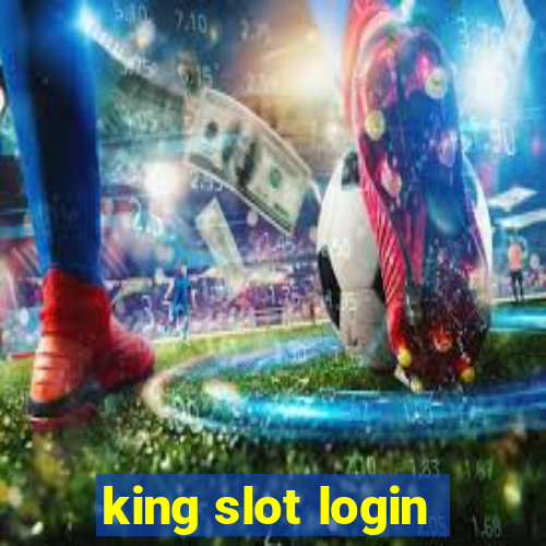 king slot login