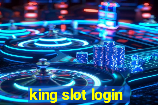 king slot login