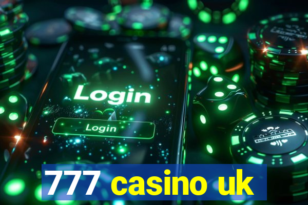 777 casino uk