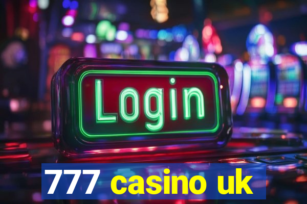 777 casino uk