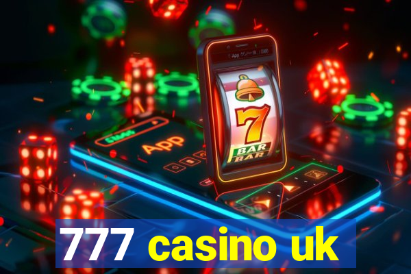 777 casino uk