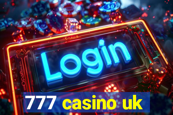 777 casino uk