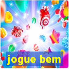 jogue bem