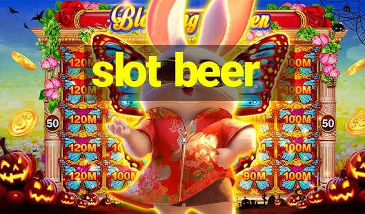 slot beer