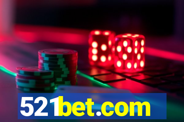 521bet.com