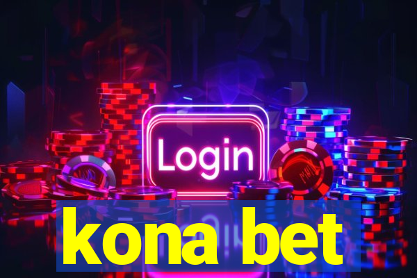 kona bet