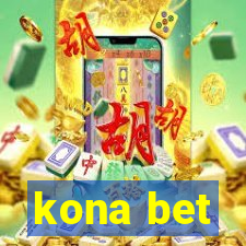 kona bet