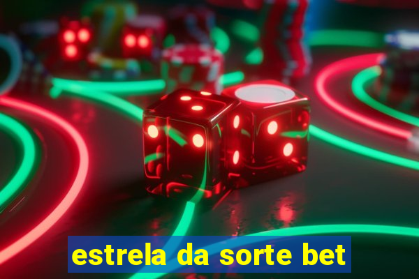 estrela da sorte bet