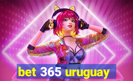 bet 365 uruguay