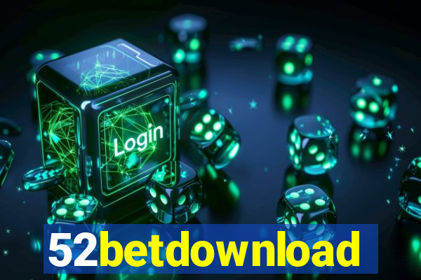 52betdownload