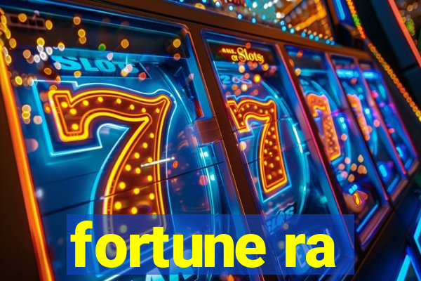 fortune ra