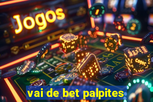 vai de bet palpites