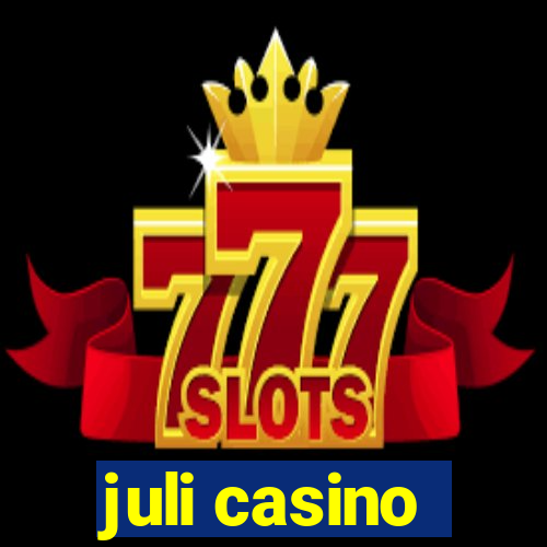 juli casino