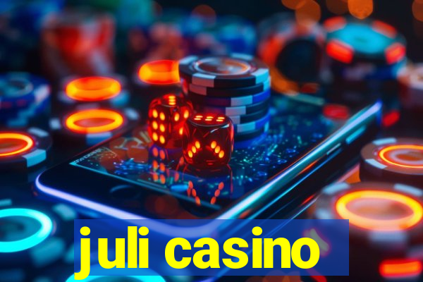 juli casino