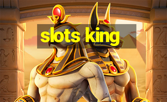 slots king