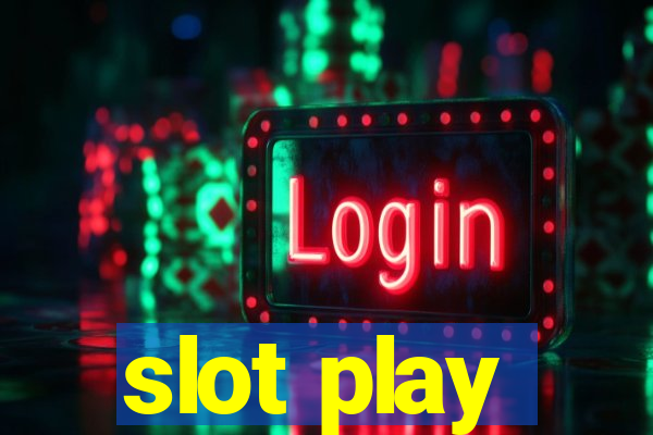 slot play