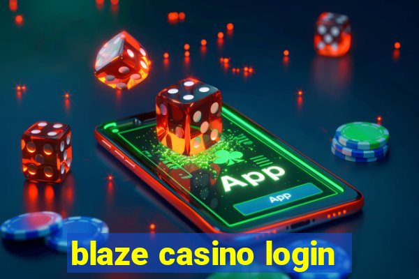 blaze casino login