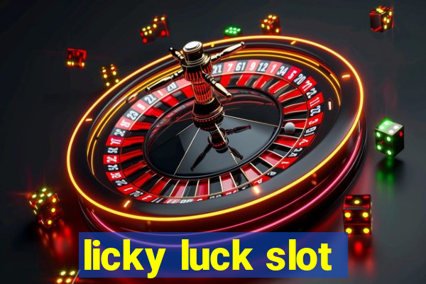 licky luck slot