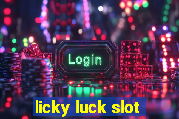 licky luck slot