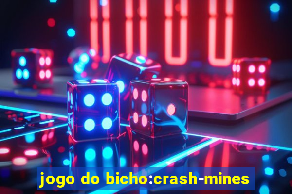 jogo do bicho:crash-mines