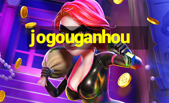 jogouganhou