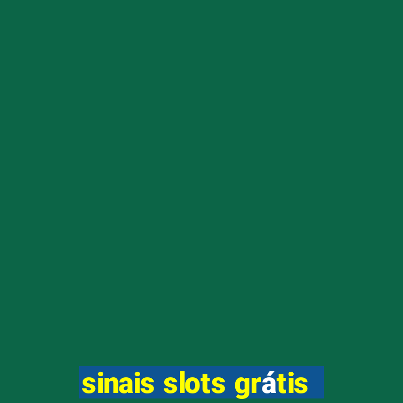 sinais slots grátis