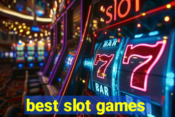 best slot games