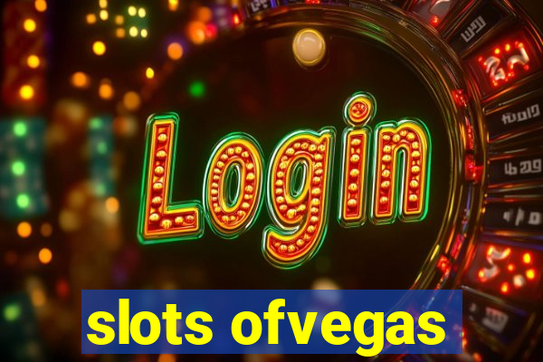 slots ofvegas