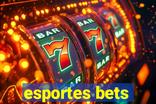 esportes bets