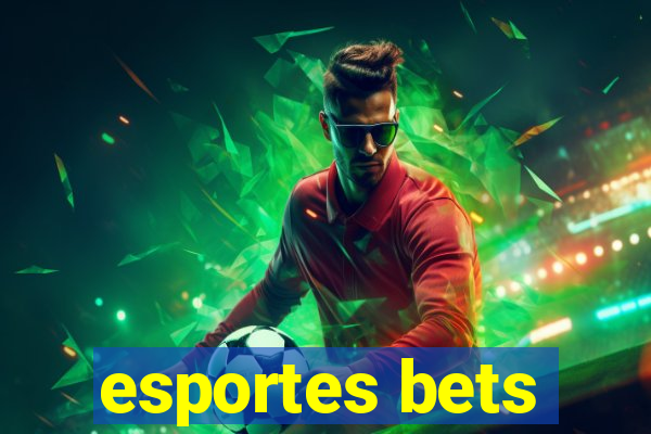 esportes bets