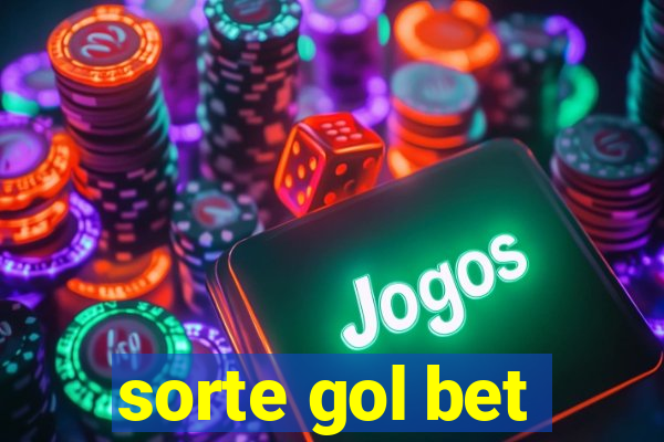 sorte gol bet