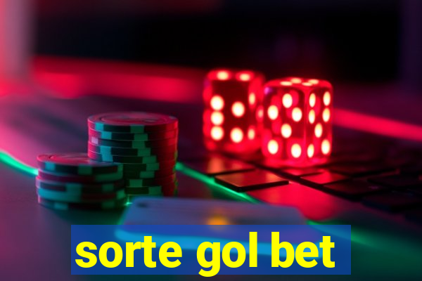 sorte gol bet