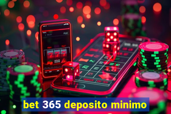 bet 365 deposito minimo