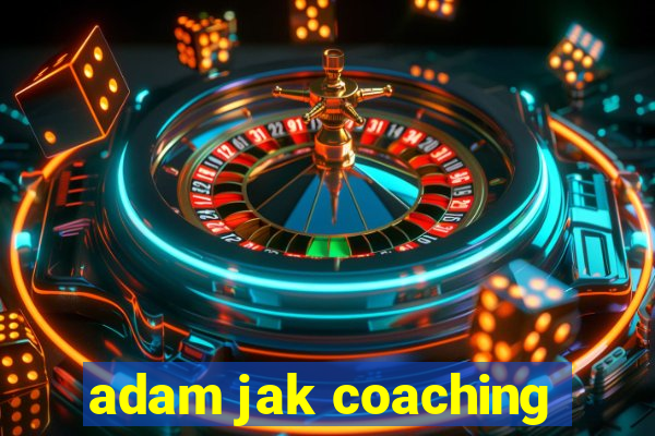 adam jak coaching